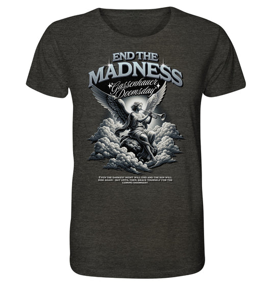 Madness - Organic Shirt